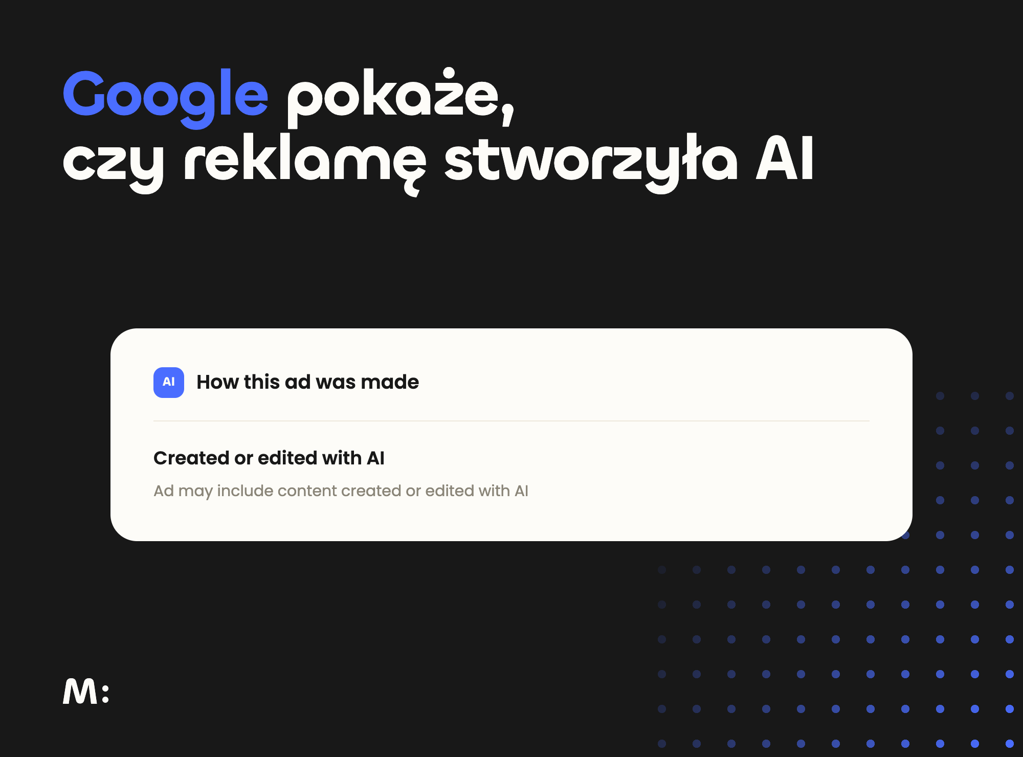 Google pokaże, czy reklamę stworzyła AI